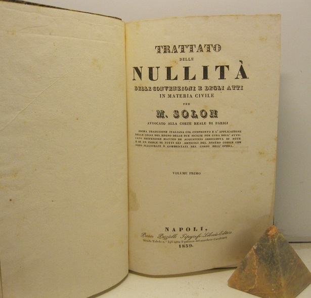 Trattato delle nullità delle convenzioni e degli atti in materia civile per M. Solon. Vol. I (-II)